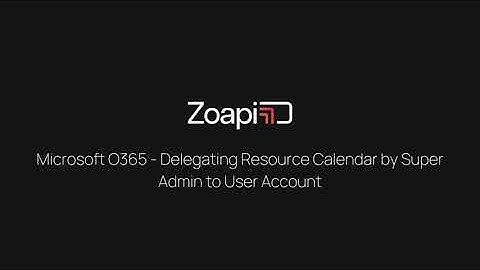 Microsoft O365: Delegate Resource Calendar Access | Super Admin Guide