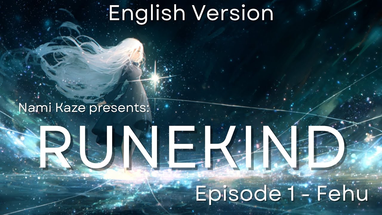Runekind EP1 - Fehu (English) 