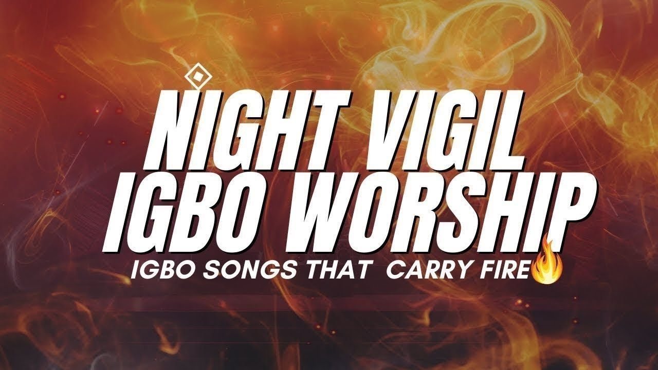 NIGHT VIGIL IGBO WORSHIP And Prayer Against Evil Altars and Foundation
