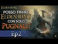 🗡️ POSSO FINIRE ELDEN RING CON SOLO PUGNALI? | Ep.2(Gameplay ITA)|Walkthrough