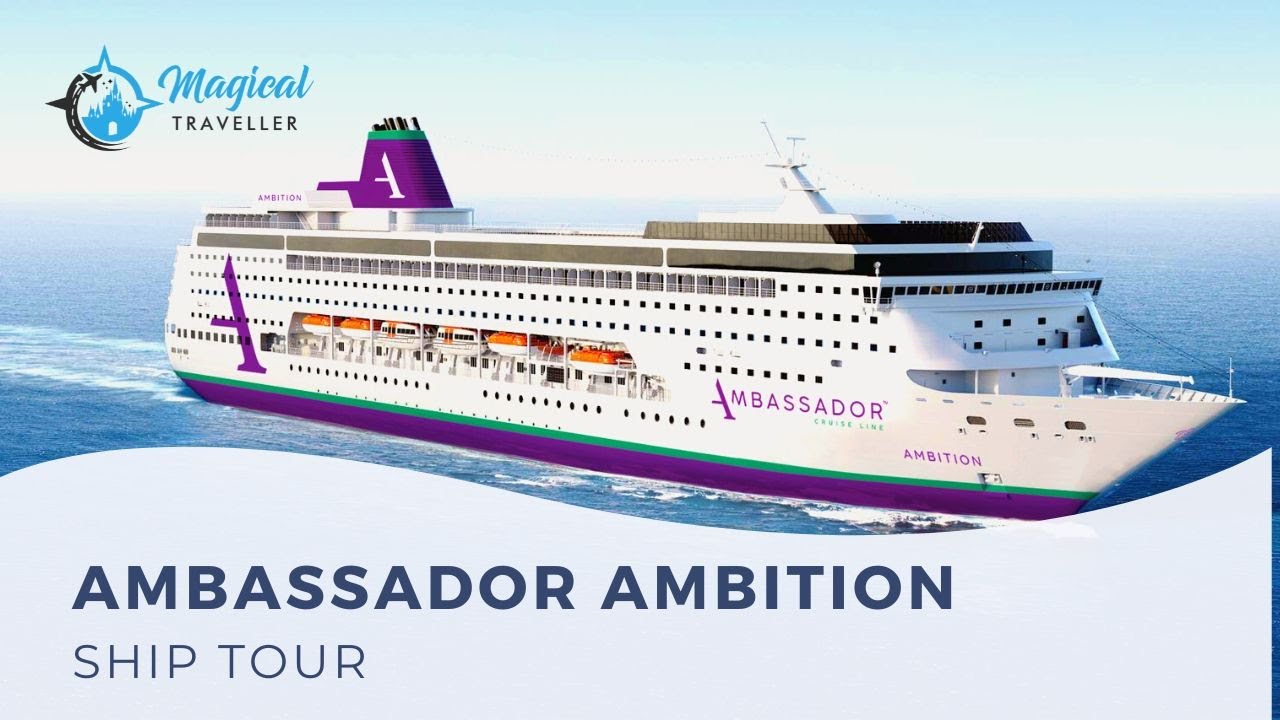 ambassador ambition ship tour