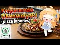 【#VtuberEspañol】¡Increíble! Cómo hacer Pizza Japonesa (#Okonomiyaki) en casa