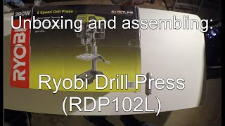 Unboxing and assembling the Ryobi Drill Press (RDP102L)