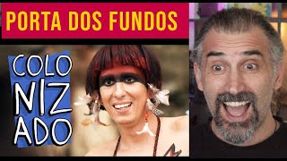 Gringo Reaction - COLONIZADO - Porta dos fundos
