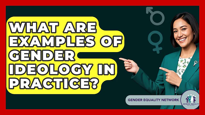 What Are Examples Of Gender Ideology In Practice? - Gender Equality Network
