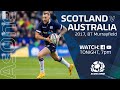 FULL MATCH REPLAY |  Scotland v Australia | 2017