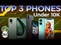 Top three phones under 10k