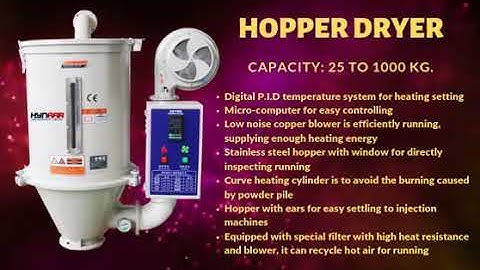 #HYNAAR Hopper Dryer for Injection Molding Machine Capacity 25kg - 1000kg
