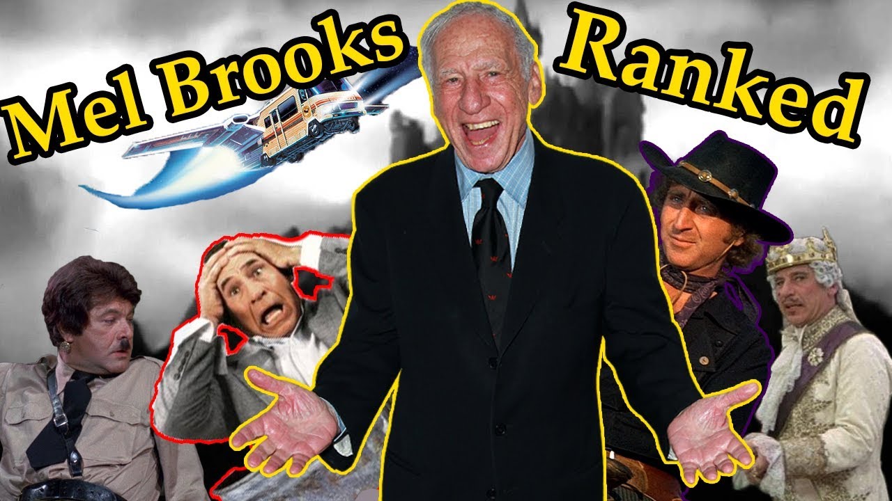 Mel Brooks Movies Ranked YouTube