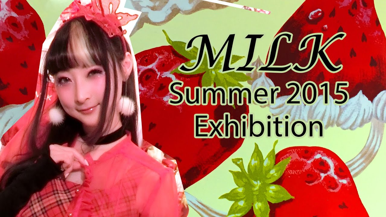 Fashion VLOG: MILK 2015 Summer Exhibition 夏展示会 夏展覽