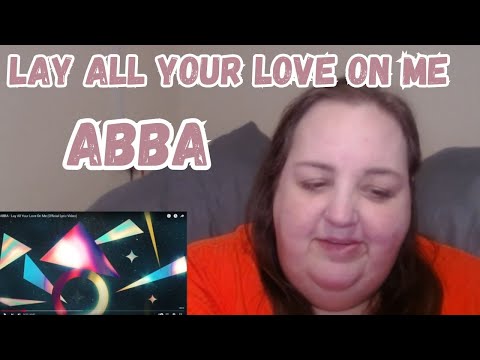 Abba - Lay All Your Love On Me REACTION!