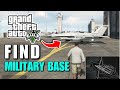 GTA 5: how to find military base