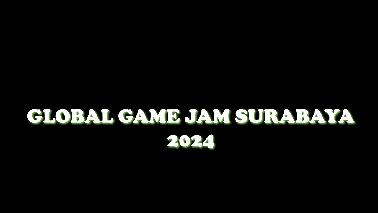 GLOBAL GAME JAM 2024 SURABAYA - YouTube