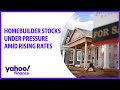 Homebuilder stocks under pressure amid rising rates