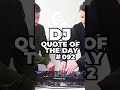 DJ Quote Of The Day 092 Kaskade DJ Quote Of The Day 092 Kaskade