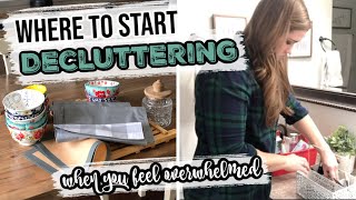 WHERE TO START DECLUTTERING WHEN YOU FEEL OVERWHELMED | Decluttering Motivation