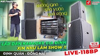 KHÁCH HÀNG ĐỒNG NAI “CHƠI LỚN” | ĐẦU TƯ DÀN KARAOKE SÂN VƯỜN “KHỦNG” SỬ DỤNG 4ACOUSTIC LIVE 118BP !