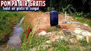 Mesin pompa air gratis tanpa listrik, sedot air di sungai, free water pump, ide kreatif