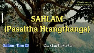 SAHLAM (Then 23) Peka Pa