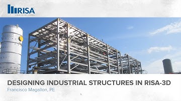 Designing Industrial Structures in RISA-3D