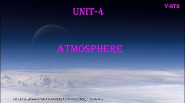 5TH STD SOCIAL SCIENCE ATMOSPHERE | UNIT-4 (PART-1)| SLN MATRICULATION SCHOOL