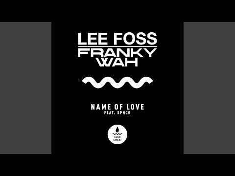 Name of Love (feat. SPNCR) (Extended Mix)