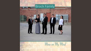 Video thumbnail of "The Brock Family - Til the Answer Comes"