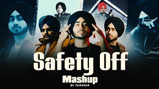 Safety Off - Mashup | Shubh X Sidhu Moosewala | Dj Tanayan | Trending Song 2024