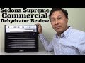 Sedona Supreme Commercial 9 Tray Dehydrator with Stainless Trays Review
