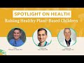 Raising Healthy Plant-Based Children Webinar