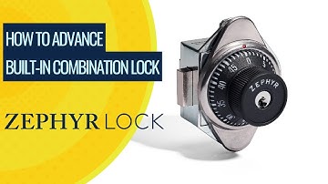 How to Advance a Built in Combination Lock | Zephyr Lock