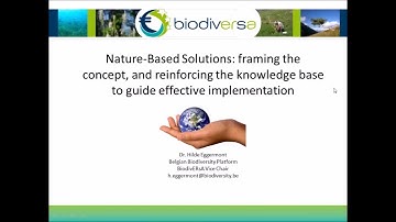 Nature based Solutions: concept and guidance for effective implementation - Hilde Eggermont