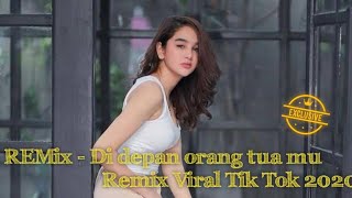 DI DEPAN ORANG TUAMU REMIX - FULL BASS