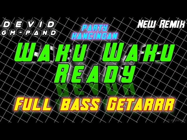 DJ PARTY ACARAH || WAK WAK READY || FULL BASS TERBARU class=
