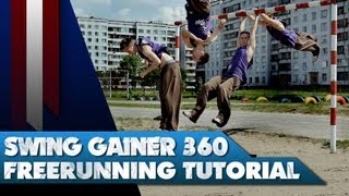 HOW TO DO SWING GAINER 360 - [PARKOUR FREERUN TUTORIAL]