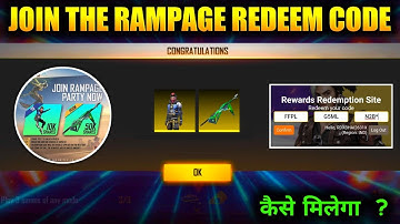 JOIN RAMPAGE PARTY NOW REWARD REDEEM CODE IN FREE FIRE REDEEM CODE TODAY FREE FIRE REDEEM CODE FF