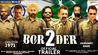 BORDER 2 Official Trailer | Sunny Deole | Ayushmaan Khurana | Border 2 Movie Release Date
