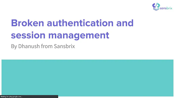 7.Broken authentication and Session management