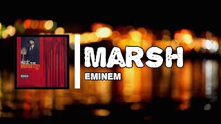 Eminem - Marsh (Lyrics)