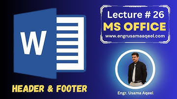 How to add Header and Footer in MS Word | Lecture #26 | MS Office in Urdu/Hindi | Engr. Usama Aqeel