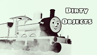 Dirty Objects || Partial Remake || Blue train with friends
