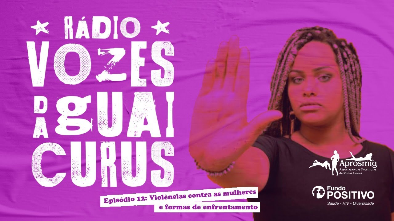 Vozes da Guaicuru 12  - Violências contra as mulheres e formas de enfrentamento