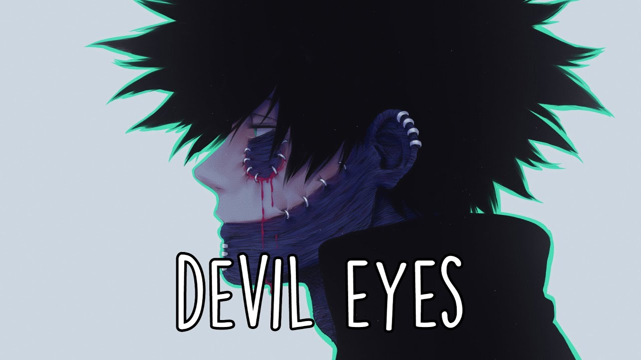  Nightcore   Devil Eyes Deeper Version