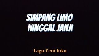 lyrics Simpang Limo Ninggal Janji || By DELVA IRAWAN FT. NEW ARISTA [lirik terjemahan]