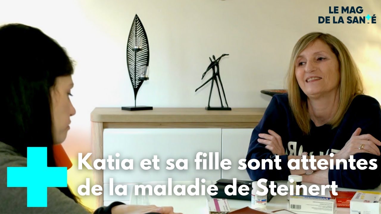 vivre-avec-la-maladie-de-steinert-le-magazine-de-la-sant-youtube