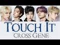 Cross Gene - Touch It [Hang, Rom &amp; Eng Lyrics]