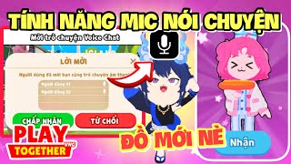 Play Together | Cập Nhật Tính Năng Voice Mic Trong Game , Đồ Lửa Xanh Nam , Trang Phục Xịn !!!