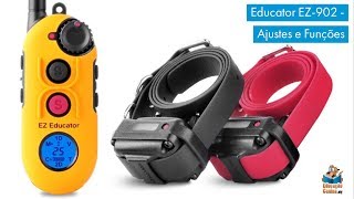 E- Collar Easy Educator EZ902 - Ajustes e Funções E- Collar Easy Educator EZ902 - Ajustes e Funções