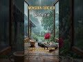 Rain. Mist. Clara. 🌧️ | Monsoon Forever