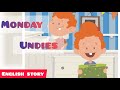 Monday Undies | Educational Story for Kids | Learning Story | Short Story For Kids